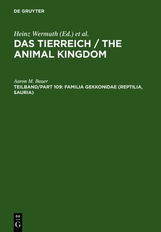 Das Tierreich / The Animal Kingdom / Familia Gekkonidae (Reptilia, Sauria). Part I: Australia and Oceania - Aaron M. Bauer