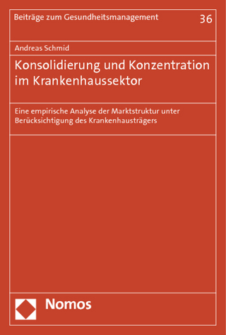 Konsolidierung und Konzentration im Krankenhaussektor - Andreas Schmid