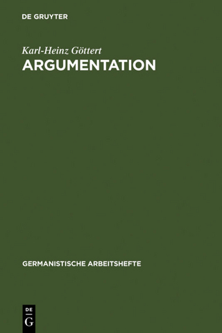 Argumentation - Karl-Heinz Göttert