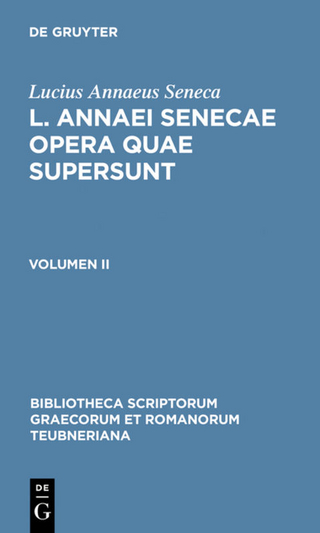 Lucius Annaeus Seneca: L. Annaei Senecae opera quae supersunt / L. Annaei Senecae opera quae supersunt - Lucius Annaeus Seneca; Friedrich Haase