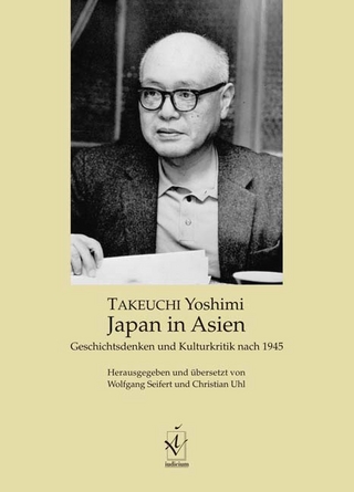 Japan in Asien - Yoshimi Takeuchi; Wolfgang Seifert; Christian Uhl