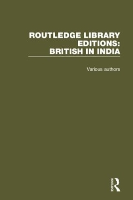 Routledge Library Editions: British in India -  Various