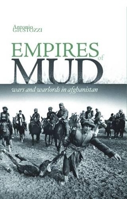 Empires of Mud - Dr. Antonio Giustozzi