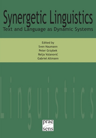 Synergetic Linguistics - Gabriel Altmann; Peter Grzybek; Sven Naumann; Relja Vulanovi?