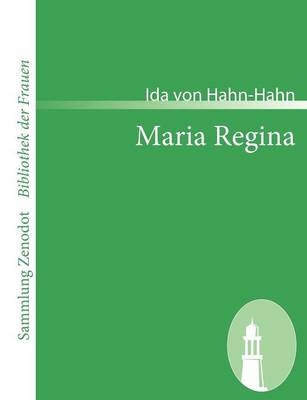 Maria Regina - Ida Von Hahn-Hahn