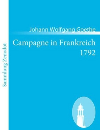 Campagne in Frankreich 1792 - Johann Wolfgang Goethe