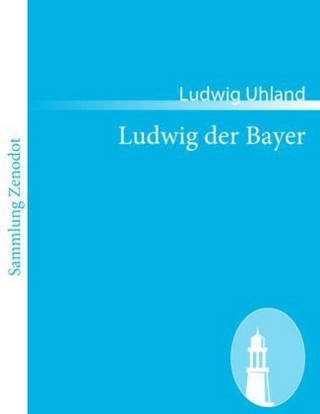Ludwig der Bayer - Ludwig Uhland