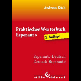 Praktisches Wörterbuch Esperanto - 2. Auflage - Andreas Kueck