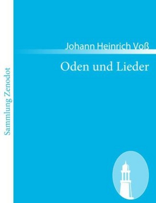 Oden und Lieder - Johann Heinrich Voß