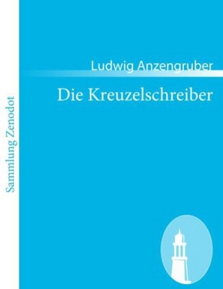 Die Kreuzelschreiber - Ludwig Anzengruber