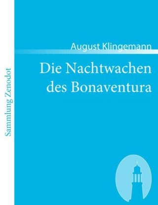 Die Nachtwachen des Bonaventura - August Klingemann