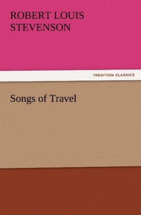 Songs of Travel - Robert Louis Stevenson