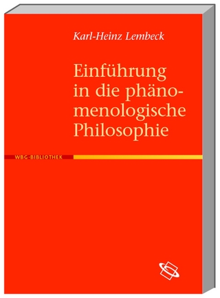 Einführung in die phänomenologische Philosophie - Karl H Lembeck