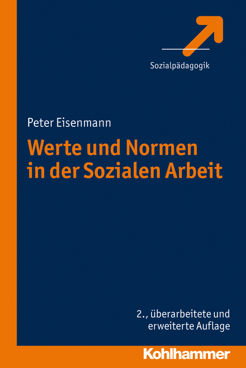 Werte und Normen in der Sozialen Arbeit - Peter Eisenmann