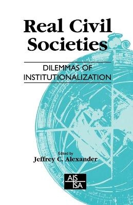 Real Civil Societies - Jeffrey Alexander
