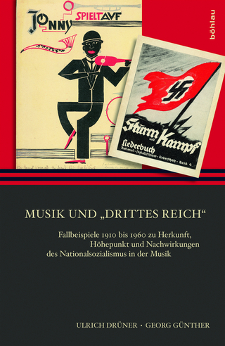 Musik und »Drittes Reich« - Georg Günther; Ulrich Drüner