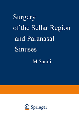 Surgery of the Sellar Region and Paranasal Sinuses - M. Samii