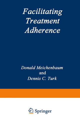 Facilitating Treatment Adherence - Donald Meichenbaum; D.C. Turk