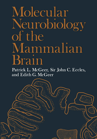 Molecular Neurobiology of the Mammalian Brain - Patrick McGeer