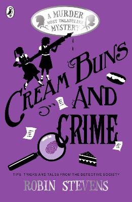Cream Buns and Crime - Robin Stevens