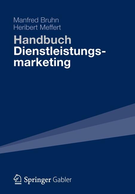 Handbuch Dienstleistungsmarketing - Manfred Bruhn, Heribert Meffert