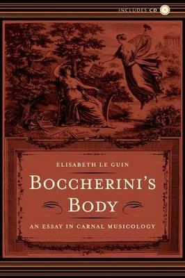 Boccherini?s Body - Elisabeth Le Guin