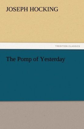The Pomp of Yesterday - Joseph Hocking