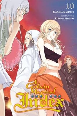 A Certain Magical Index, Vol. 10 (light novel) - Kazuma Kamachi