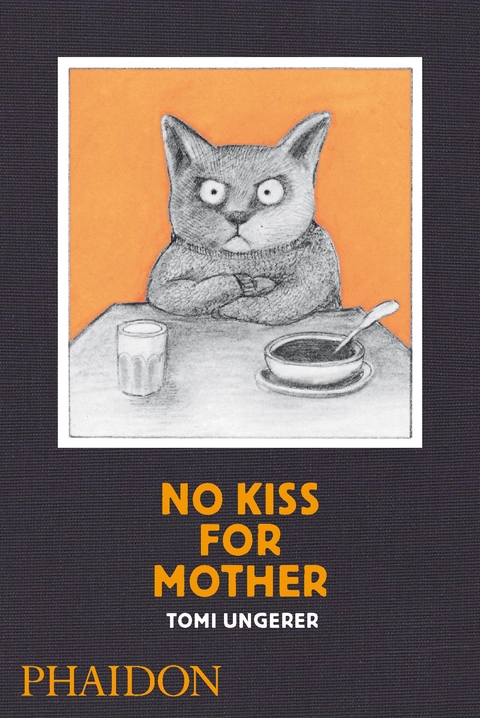 No Kiss for Mother - Tomi Ungerer