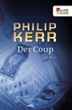 Der Coup Philip Kerr Author