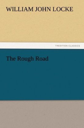 The Rough Road (TREDITION CLASSICS)