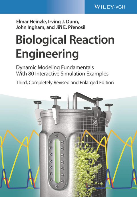 Biological Reaction Engineering - Elmar Heinzle, Irving J. Dunn, John Ingham, Jiri E. Prenosil