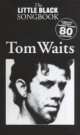 Little Black Songbook: Tom Waits - Wise Publications