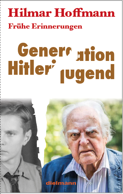 Generation Hitlerjugend - Hilmar Hoffmann