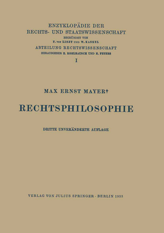 Rechtsphilosophie - Max Ernst Mayer; Eduard Kohlrausch; Walter Kaskel; A. Spiethoff