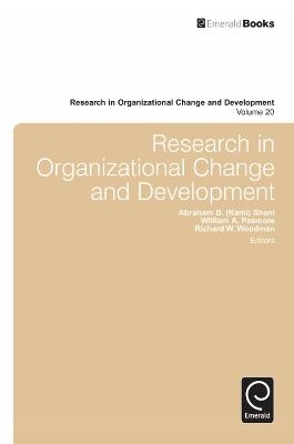 Research in Organizational Change and Development - Abraham B. (Rami) Shani; William A. Pasmore; Richard W. Woodman