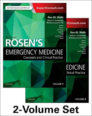 Rosen's Emergency Medicine: Concepts and Clinical Practice - Ron Walls; Robert Hockberger; Marianne Gausche-Hill
