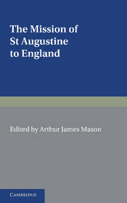 The Mission of St Augustine to England - Arthur James Mason