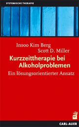 Kurzzeittherapie bei Alkoholproblemen - Insoo Kim Berg, Scott D Miller