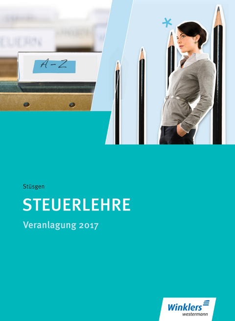 Steuerfachangestellte / Steuerlehre - Heinrich Rauser, Sven Biela