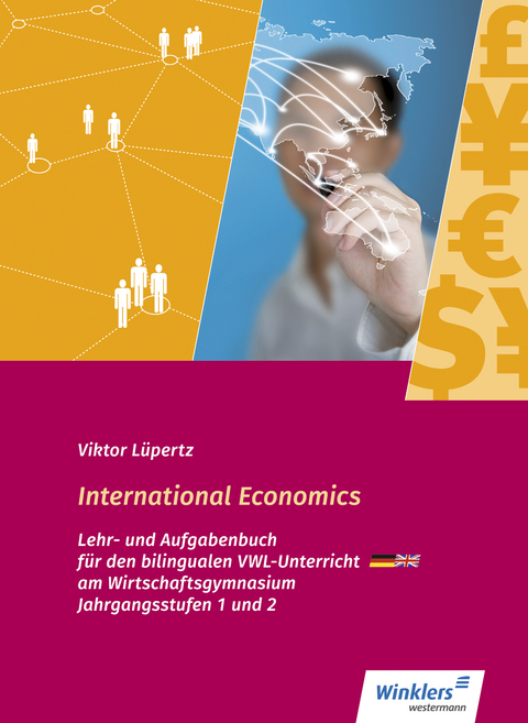 International Economics - Bilingualer VWL-Unterricht an Wirtschaftsgymnasien in Baden Württemberg - Viktor Lüpertz