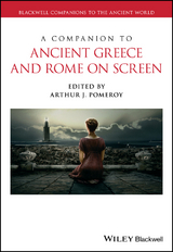 Companion to Ancient Greece and Rome on Screen - 