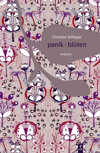 panik - blüten - Christian Schloyer