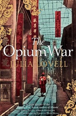The Opium War - Julia Lovell
