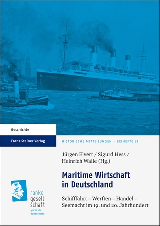 Maritime Wirtschaft in Deutschland - Jürgen Elvert; Sigurd Hess; Heinrich Walle