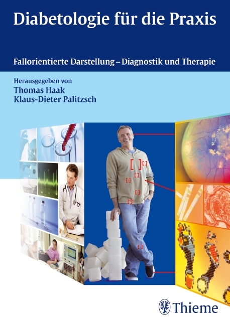 Diabetologie für die Praxis - Thomas Haak, Klaus-Dieter Palitzsch