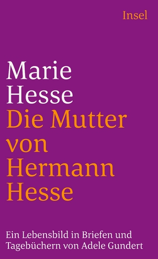 Marie Hesse ? Die Mutter von Hermann Hesse - Marie Hesse; Adele Gundert