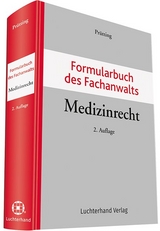 Formularbuch des Fachanwalts Medizinrecht - Dorothea Prütting