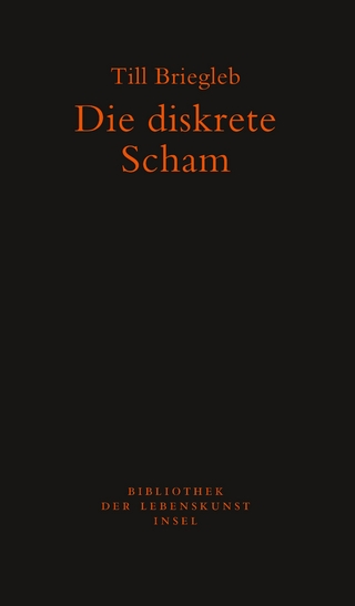 Die diskrete Scham - Till Briegleb
