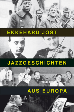 Jazzgeschichten aus Europa - Ekkehard Jost